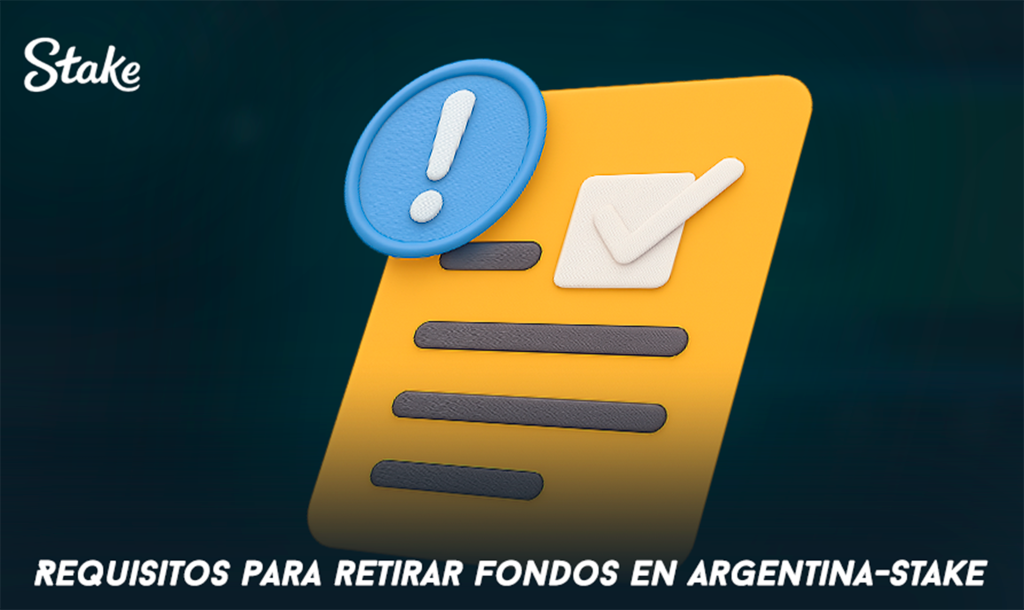 Requisitos para retirar fondos en Argentina-Stake