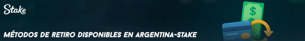 Métodos de retiro disponibles en Argentina-Stake