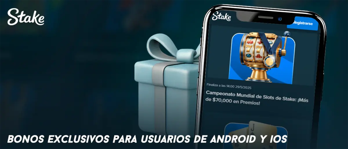 Bonos exclusivos para usuarios de Android y iOS en Stake