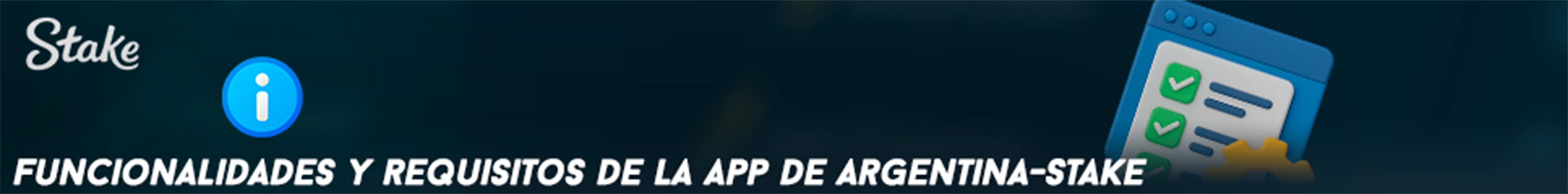 Funcionalidades y requisitos de la app de Argentina Stake