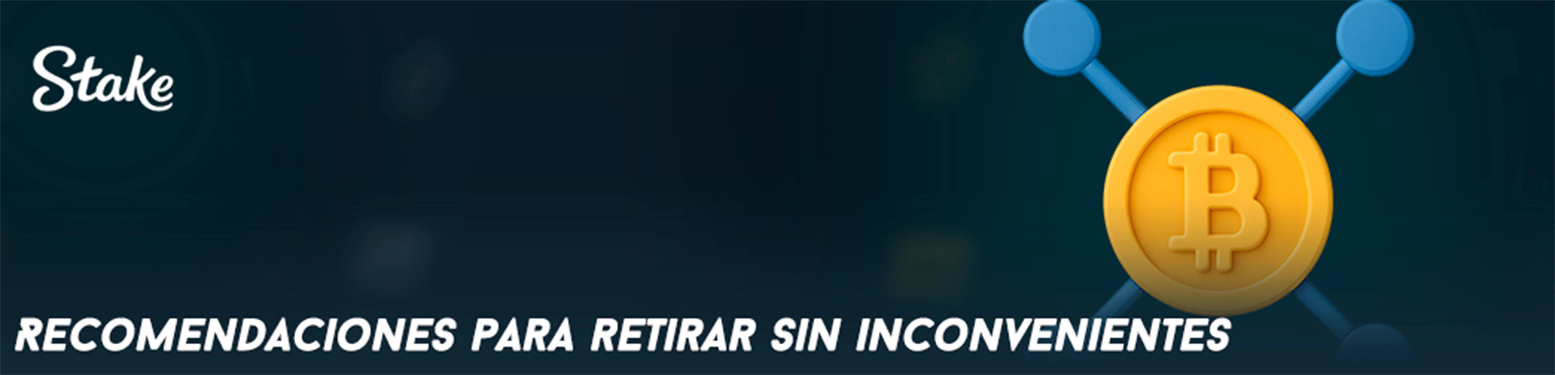 Recomendaciones para depositar y retirar en Stake