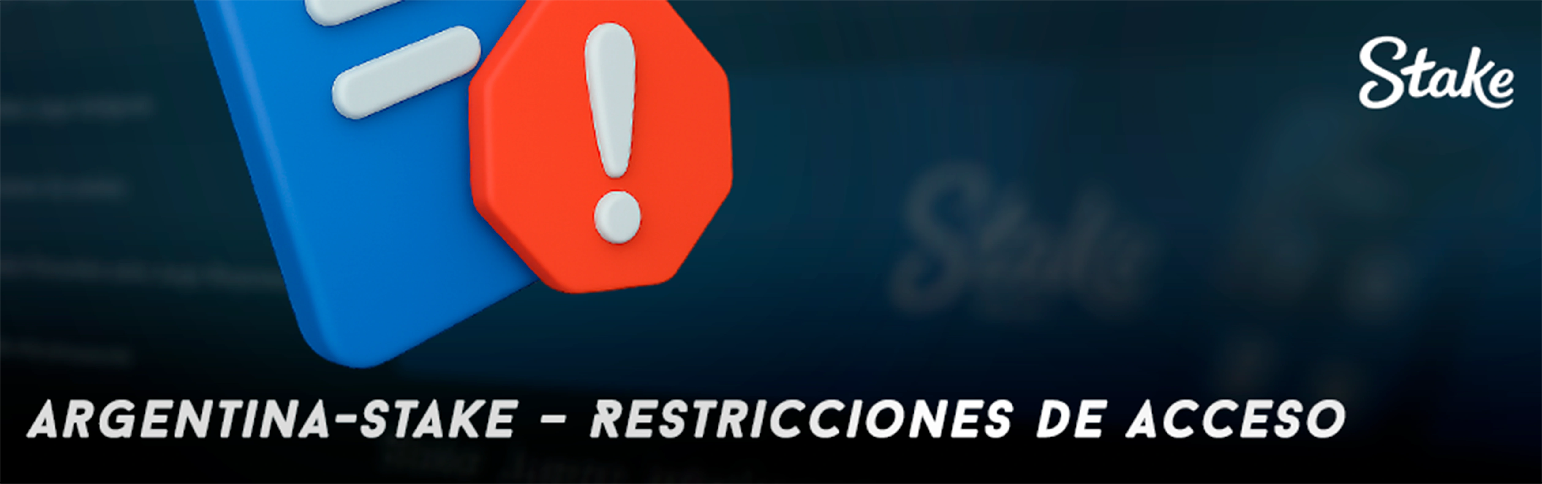 Restricciones de acceso en Stake